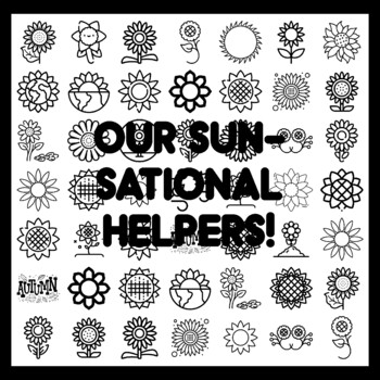 OUR SUN-SATIONAL HELPERS! Sunflower Bulletin Board Activity 3x3 feet