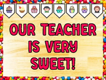 OUR TEACHER IS VERY SWEET! Cupcake Bulletin Board Kit