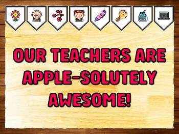 OUR TEACHERS ARE APPLE-SOLUTELY AWESOME! Teacher Appreciation Bulletin Board