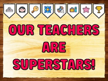 OUR TEACHERS ARE SUPERSTARS! Teacher Appreciation Bulletin Board Kit & Door D