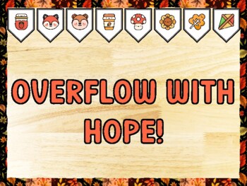 OVERFLOW WITH HOPE! Fall Bulletin Board Kit & Door Décor