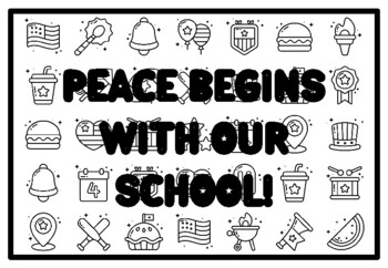 PEACE BEGINS WITH OUR SCHOOL! Peace Coloring Pages, Patriotic Coloring Pages