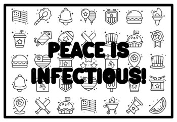 PEACE IS INFECTIOUS! Peace Coloring Pages, Patriotic Coloring Pages