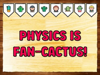 PHYSICS IS FAN-CACTUS! Succulents, Cactus Bulletin Board Kit & Door Décor