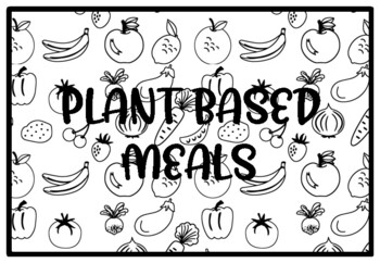 PLANT BASED MEALS Health and Nutrition Activity