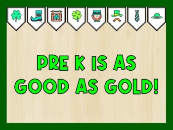 PRE K IS AS GOOD AS GOLD! St. Patrick's Day Bulletin Board Kit
