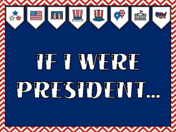 President's Day Bulletin Board Kit & Door Décor, IF I WERE PRESIDENT... 