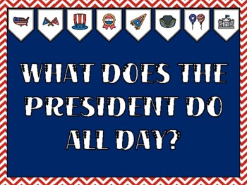 President's Day Bulletin Board Kit & Door Décor, WHAT DOES THE PRESIDENT DO...