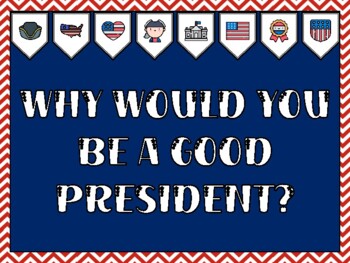 President's Day Bulletin Board Kit & Door Décor, WHY WOULD YOU BE A GOOD PRES...