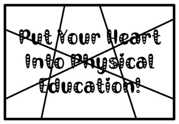 PUT YOUR HEART INTO PHYSICAL EDUCATION!, Valentine’s Day Activity, Coloring