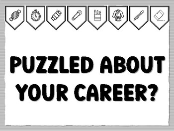 PUZZLED ABOUT YOUR CAREER? Instant Bulletin Board Kit