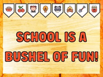 SCHOOL IS A BUSHEL OF FUN! Fall Bulletin Board Kit