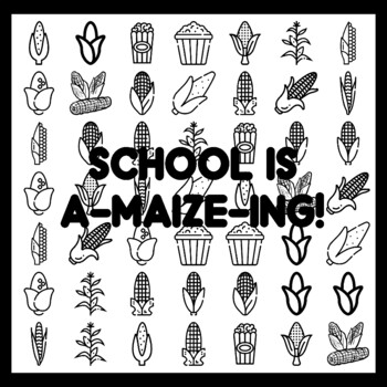 SCHOOL IS A-MAIZE-ING! Corn Bulletin Board Activity 3x3 feet
