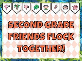 SECOND GRADE FRIENDS FLOCK TOGETHER! Flamingo Bulletin Board