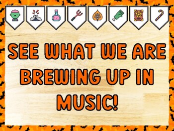 SEE WHAT WE ARE BREWING UP IN MUSIC! Halloween Bulletin Board Kit & Door Déco