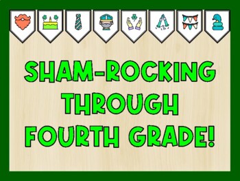 SHAM-ROCKING THROUGH FOURTH GRADE! St. Patrick's Day Bulletin Board Kit