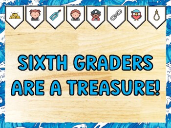 SIXTH GRADERS ARE A TREASURE! Pirate Bulletin Board Kit & Door Décor