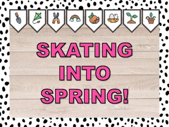 SKATING INTO SPRING! Spring Bulletin Board & Door Décor Kit