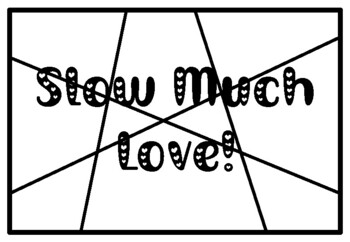 SLOW MUCH LOVE!, Valentine’s Day Activity, Coloring Pages