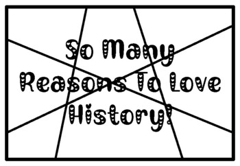 SO MANY REASONS TO LOVE HISTORY!, Valentine’s Day Activity, Coloring Pages