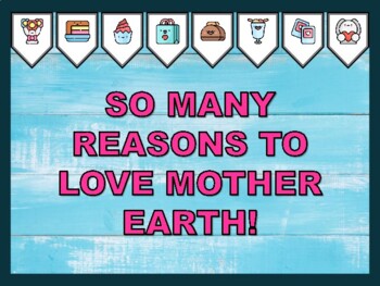 SO MANY REASONS TO LOVE MOTHER EARTH! Valentine's Day Bulletin Board Kit
