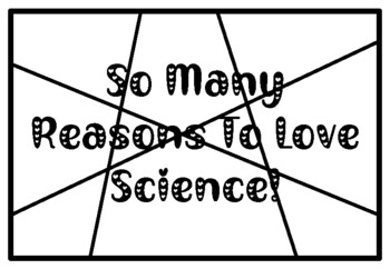 SO MANY REASONS TO LOVE SCIENCE!, Valentine’s Day Activity, Coloring Pages