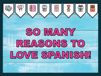 SO MANY REASONS TO LOVE SPANISH! Valentine's Day Bulletin Board Kit