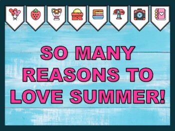 SO MANY REASONS TO LOVE SUMMER! Valentine's Day Bulletin Board Kit