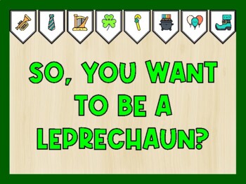 SO, YOU WANT TO BE A LEPRECHAUN? St. Patrick's Day Bulletin Board Kit