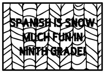 SPANISH IS SNOW MUCH FUN IN NINTH GRADE! Ninth Grade Back to School Activity