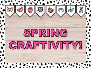SPRING CRAFTIVITY! Spring Bulletin Board & Door Décor Kit