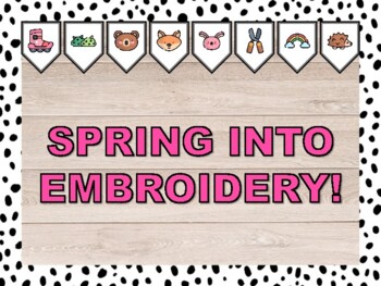 SPRING INTO EMBROIDERY! Spring Bulletin Board & Door Décor Kit