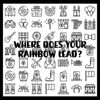 St. Patrick's Day Collaborative Ar t Activity, WHERE DOES YOUR RAINBOW LEAD?