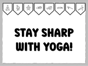 STAY SHARP WITH YOGA! Yoga Bulletin Board Kit, Ready to print Yoga Classroom De