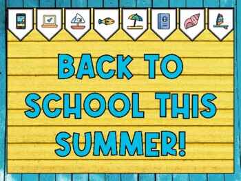 Summer Bulletin Board Kit & Door Décor, BACK TO SCHOOL THIS SUMMER!