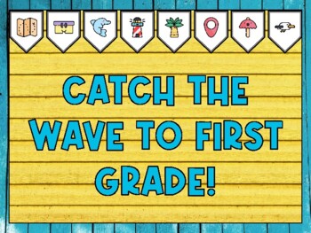 Summer Bulletin Board Kit & Door Décor, CATCH THE WAVE TO FIRST GRADE!
