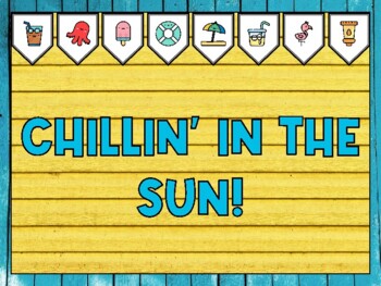 Summer Bulletin Board Kit & Door Décor, CHILLIN’ IN THE SUN!