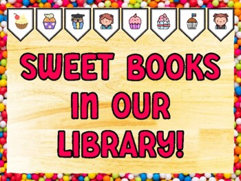 SWEET BOOKS IN OUR LIBRARY! Cupcake Bulletin Board Kit