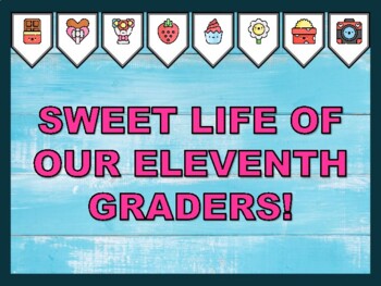 SWEET LIFE OF OUR ELEVENTH GRADERS! Valentine's Day Bulletin Board Kit