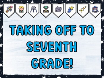 TAKING OFF TO SEVENTH GRADE! Galaxy Bulletin Board Kit & Door Décor