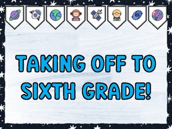 TAKING OFF TO SIXTH GRADE! Galaxy Bulletin Board Kit & Door Décor