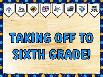 TAKING OFF TO SIXTH GRADE! Galaxy Bulletin Board Kit & Door Décor
