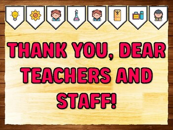 THANK YOU, DEAR TEACHERS AND STAFF! Teacher Appreciation Bulletin Board Kit &