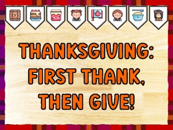 THANKSGIVING: FIRST THANK, THEN GIVE! Thanksgiving Bulletin Board Kit & Door