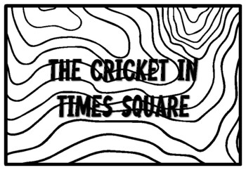 THE CRICKET IN TIMES SQUARE, Grade 3 Literature Coloring Pages