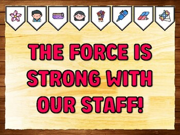 THE FORCE IS STRONG WITH OUR STAFF! Teacher Appreciation Bulletin Board Kit &