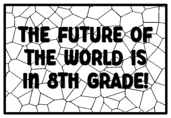 THE FUTURE OF THE WORLD IS IN 8TH GRADE! Summer Craftivity Eighth Grade