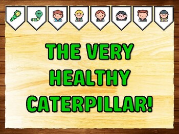 THE VERY HEALTHY CATERPILLAR! Caterpillar Bulletin Board Kit & Door Décor