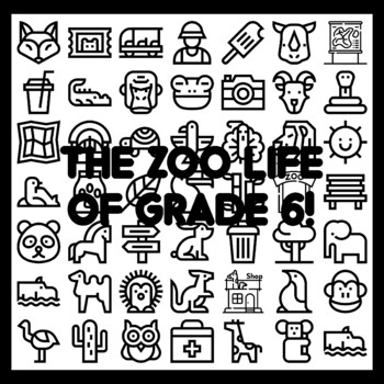THE ZOO LIFE OF GRADE 6! Zoo Bulletin Board Activity 3x3 feet Zoo Classroom Q