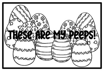 THESE ARE MY PEEPS!, Easter Activity, Easter Coloring Pages